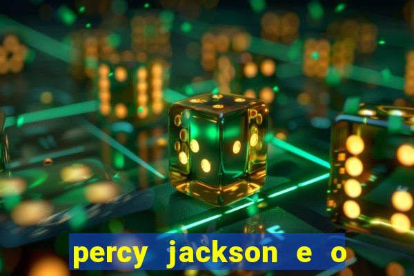 percy jackson e o mar de monstros drive